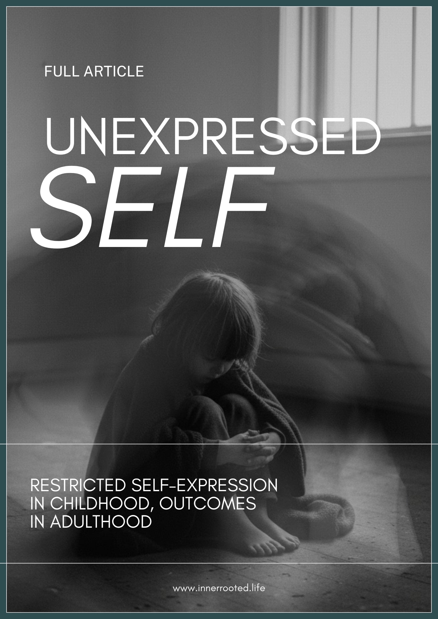 Unexpressed Self: Restricted Self-Expression in Childhood, Outcomes in Adulthood